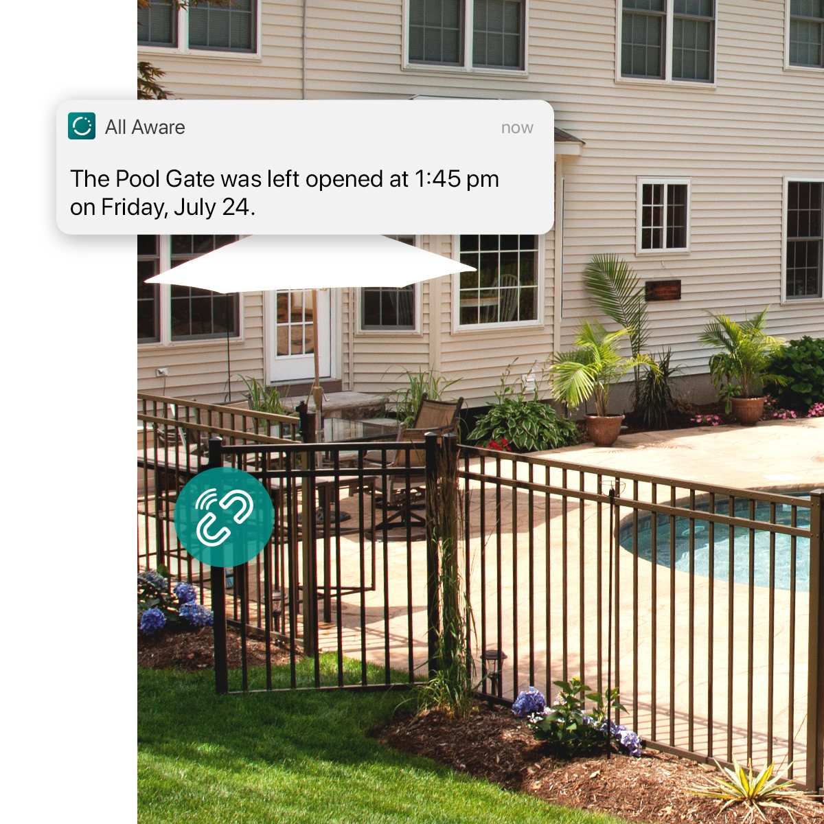 Homeowner receives pool gate notifications from your cellular contact sensor 